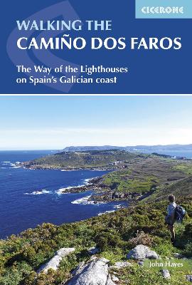 Walking the Camino dos Faros: The Way of the Lighthouses on Spain's Galician coast book