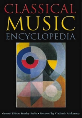 Classical Music Encyclopedia by Stanley Sadie