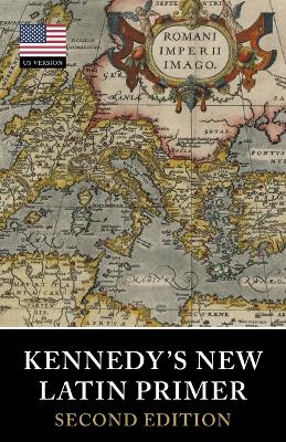 Kennedy's New Latin Primer by Benjamin Hall Kennedy
