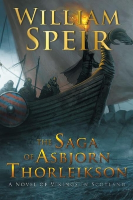 The Saga of Asbjorn Thorleikson by William Speir