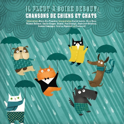 Il pleut à boire debout !: Chansons de chiens et chats book