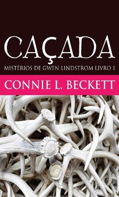 Caçada by Connie L Beckett