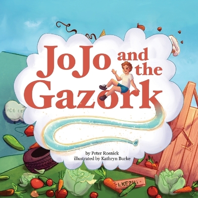 JoJo and the Gazork by Peter Rosnick