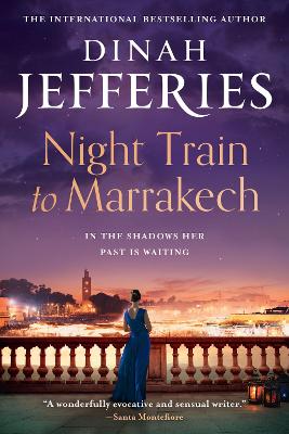 Night Train to Marrakech (The Daughters of War, Book 3) by Dinah Jefferies