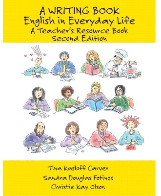 Writing Book: English in Everyday Life, A Teacher's Resource Book book