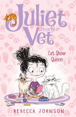 Cat Show Queen: Juliet, Nearly a Vet (Book 10) book