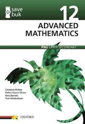Save Buk: PNG Upper Secondary - Advanced Mathematics, Grade 12 book