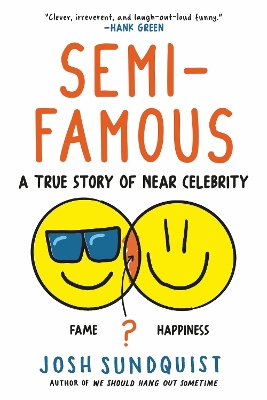 Semi-Famous: A True Story of Near Celebrity book