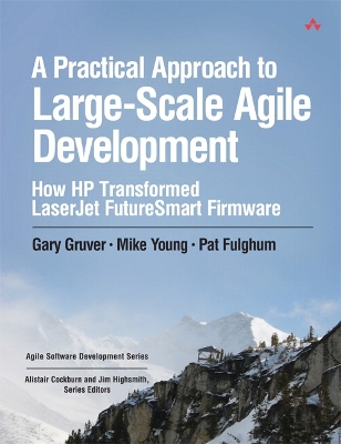 Practical Approach to Large-Scale Agile Development book