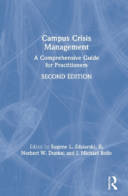 Campus Crisis Management: A Comprehensive Guide for Practitioners book