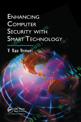 Enhancing Computer Security with Smart Technology by V. Rao Vemuri