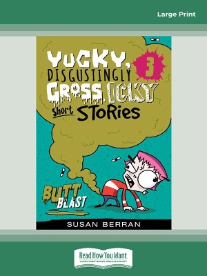 Yucky, Disgustingly Gross, Icky Short Stories No.3: Butt Blast: Butt Blast book