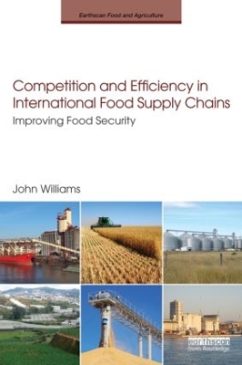 Competition and Efficiency in International Food Supply Chains by John Williams