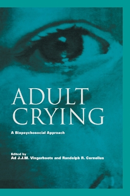 Adult Crying by Ad J.J.M. Vingerhoets