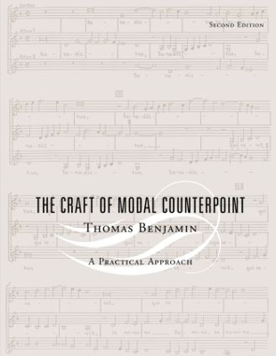 The Craft of Modal Counterpoint by Thomas Benjamin