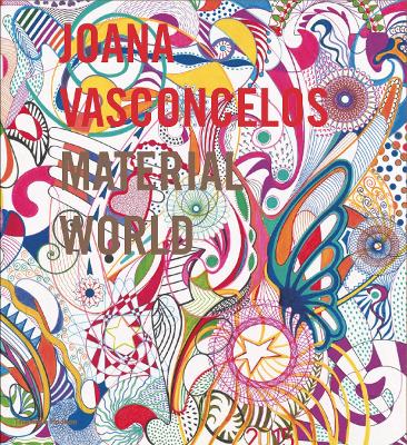 Joana Vasconcelos: Material World by Enrique Juncosa