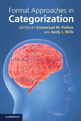 Formal Approaches in Categorization by Emmanuel M. Pothos