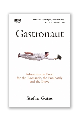 Gastronaut by Stefan Gates