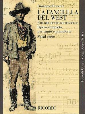 La Fanciulla del West by Giacomo Puccini