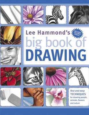 Lee Hammond's Big Book of Drawing by Lee Hammond