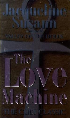 The The Love Machine by Jacqueline Susann