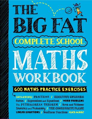 The Big Fat Complete School Maths Workbook (UK Edition): Studying with the Smartest Kid in Class book