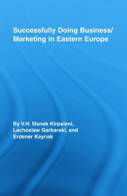 Successfully Doing Business/Marketing In Eastern Europe book