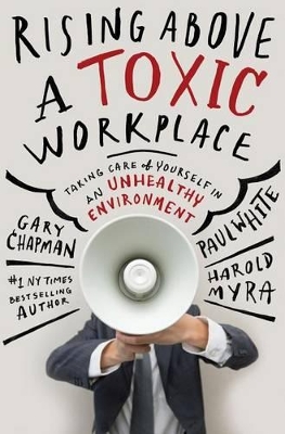 Rising Above a Toxic Workplace book