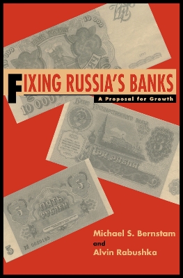 Fixing Russia's Banks by Michael S Bernstam