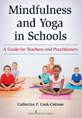 Mindfulness and Yoga in Schools book