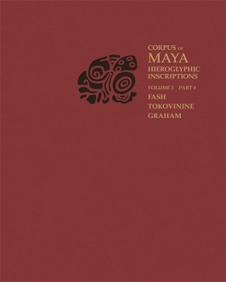 Corpus of Maya Hieroglyphic Inscriptions, Volume 3: Part 4: Yaxchilan book