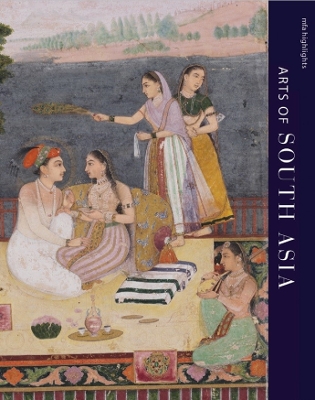 MFA Highlights: Arts of South Asia book