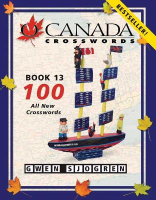 O Canada Crosswords Book 13 by Gwen Sjogren