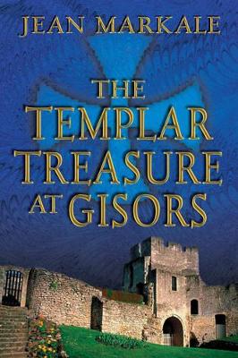 Templar Treasure at Gisors book