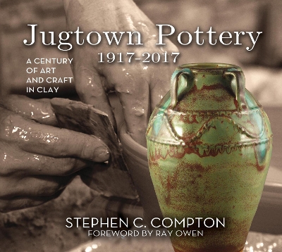 Jugtown Pottery 1917-2017 book