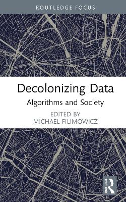 Decolonizing Data: Algorithms and Society book