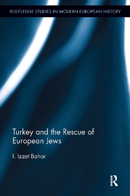 Turkey and the Rescue of European Jews by I. Izzet Bahar