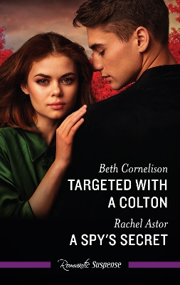 Targeted With A Colton/A Spy's Secret book