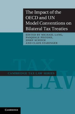 Impact of the OECD and UN Model Conventions on Bilateral Tax Treaties book