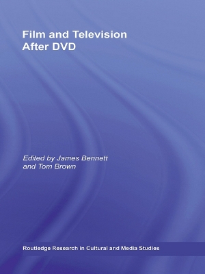 Film and Television After DVD by James Bennett
