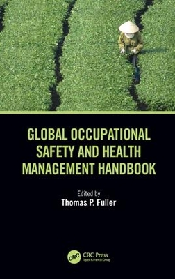 Global Occupational Safety and Health Management Handbook book