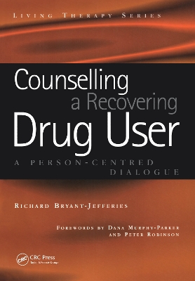 Counselling a Recovering Drug User: A Person-Centered Dialogue book