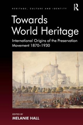 Towards World Heritage by Melanie Hall