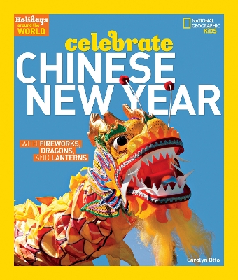 Celebrate Chinese New Year by Carolyn Otto