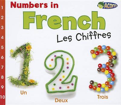 Numbers in French =: Les Chiffres by Daniel Nunn