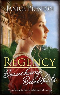 Regency Beauchamp Betrothals/Cinderella and the Duke/Scandal and Miss Markham book