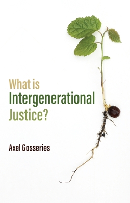 What is Intergenerational Justice? book