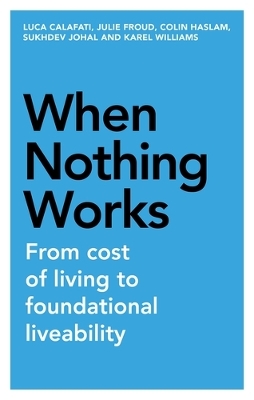 When Nothing Works: From Cost of Living to Foundational Liveability by Luca Calafati