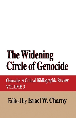 Widening Circle of Genocide by Irving Louis Horowitz