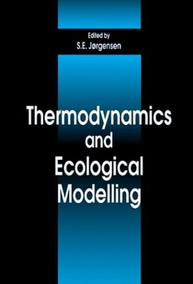 Thermodynamics and Ecological Modelling by Sven E. Jorgensen